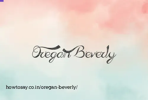 Oregan Beverly