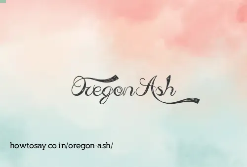 Oregon Ash