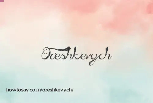 Oreshkevych