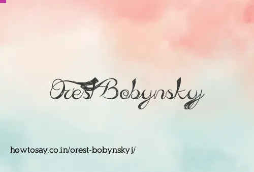 Orest Bobynskyj