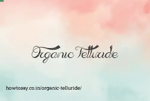 Organic Telluride