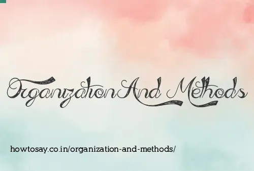 Organization And Methods