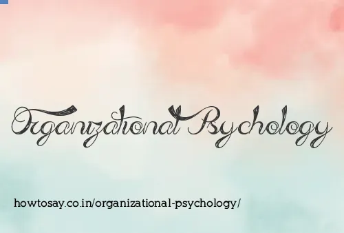 Organizational Psychology