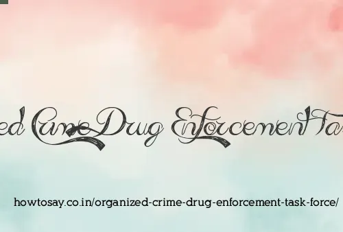 Organized Crime Drug Enforcement Task Force