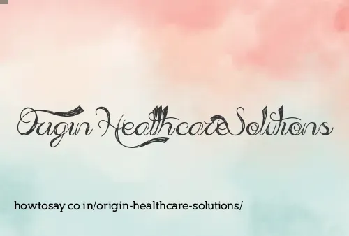 Origin Healthcare Solutions