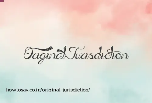 Original Jurisdiction