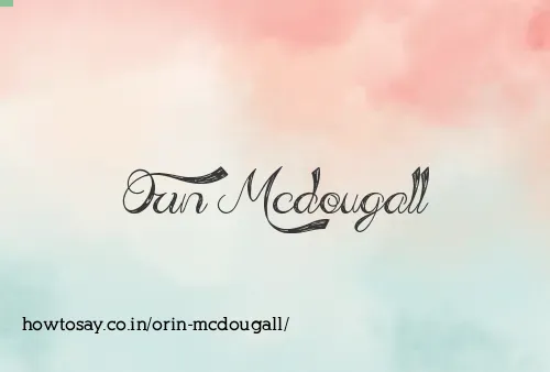 Orin Mcdougall