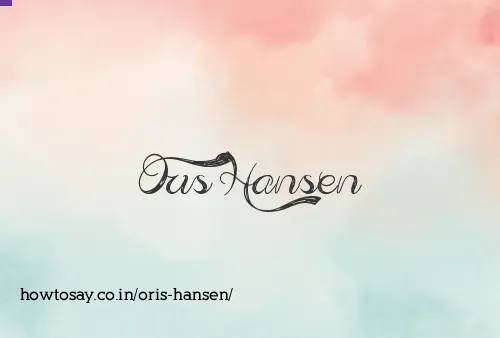 Oris Hansen