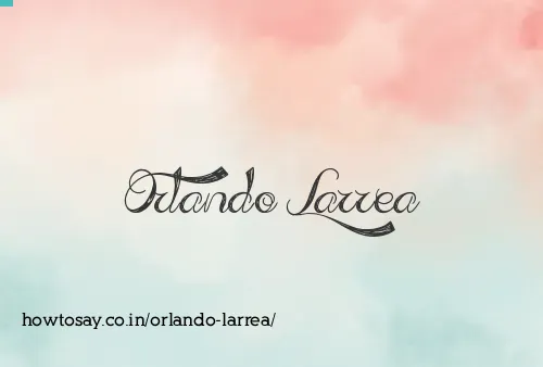 Orlando Larrea