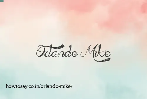 Orlando Mike