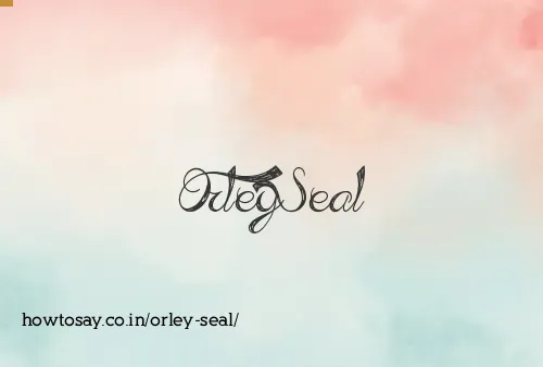 Orley Seal