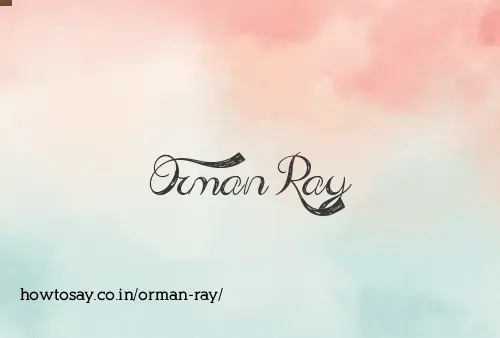 Orman Ray