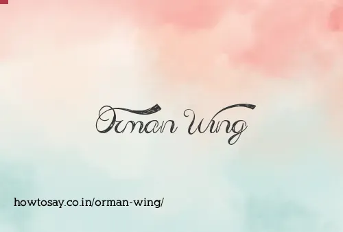 Orman Wing