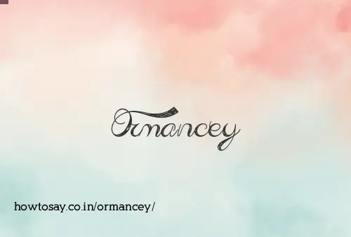 Ormancey