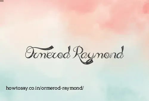 Ormerod Raymond