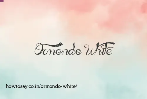 Ormondo White