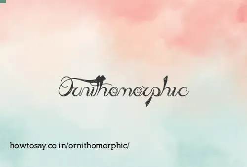 Ornithomorphic