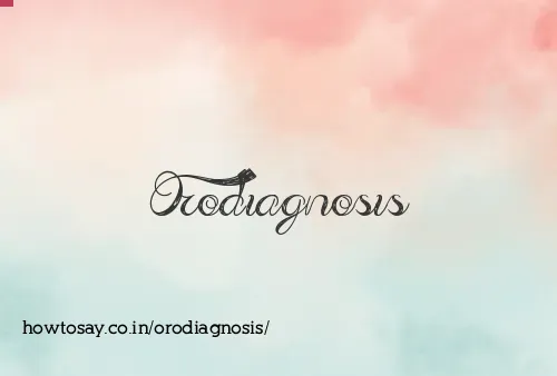 Orodiagnosis