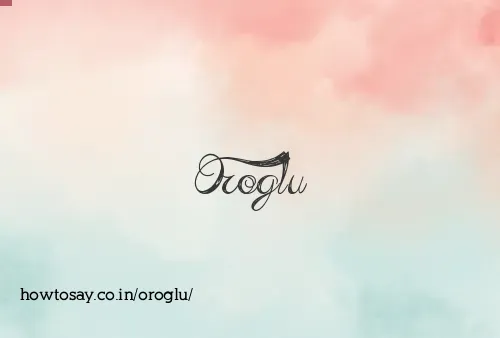 Oroglu