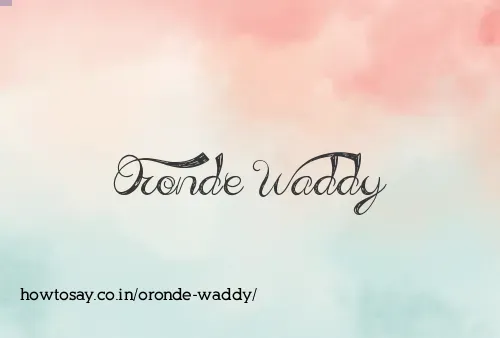 Oronde Waddy