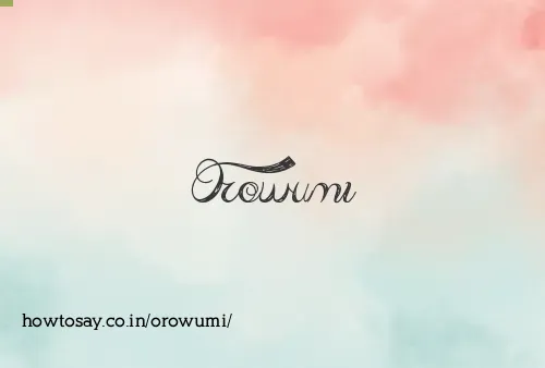 Orowumi