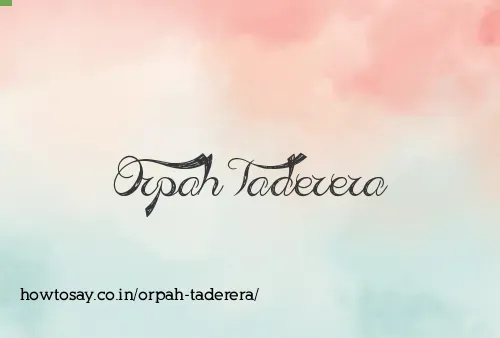 Orpah Taderera
