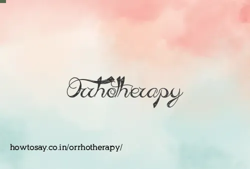 Orrhotherapy