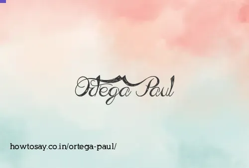 Ortega Paul