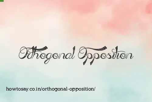 Orthogonal Opposition