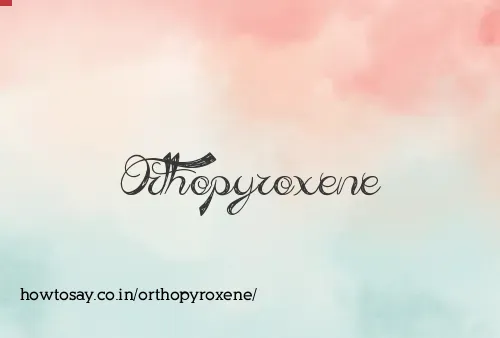 Orthopyroxene