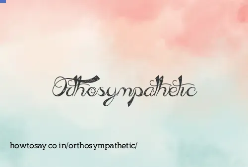 Orthosympathetic