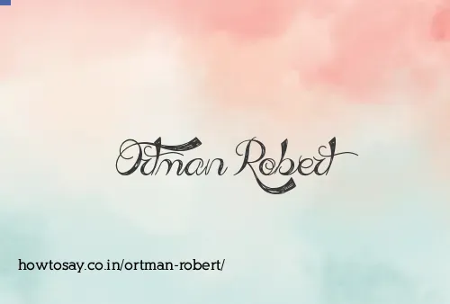 Ortman Robert