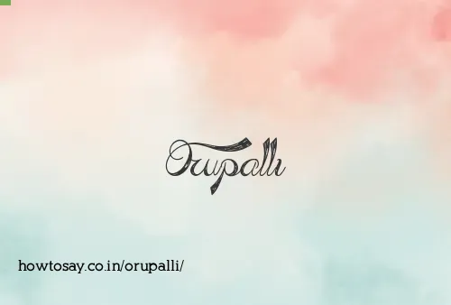 Orupalli