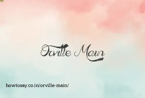 Orville Main