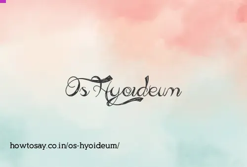 Os Hyoideum