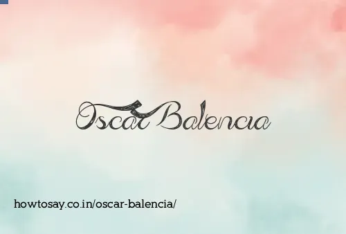 Oscar Balencia