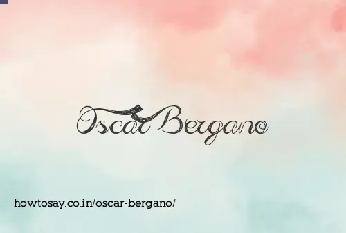 Oscar Bergano