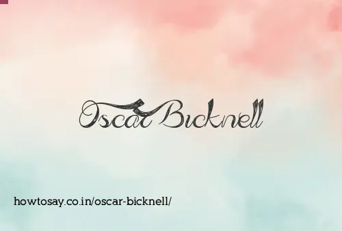Oscar Bicknell