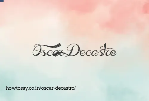 Oscar Decastro