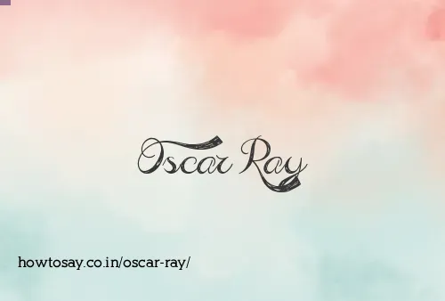 Oscar Ray