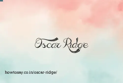 Oscar Ridge