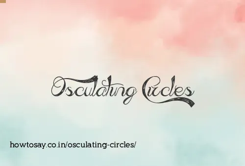 Osculating Circles