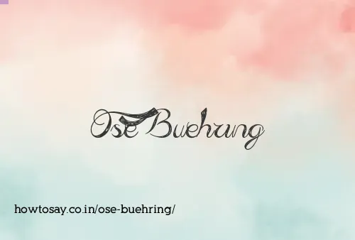 Ose Buehring