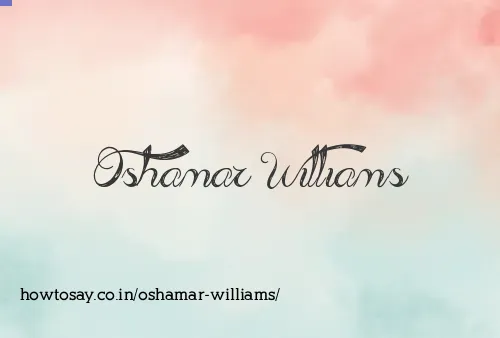 Oshamar Williams