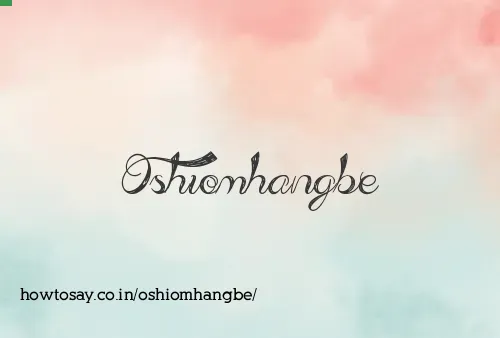 Oshiomhangbe