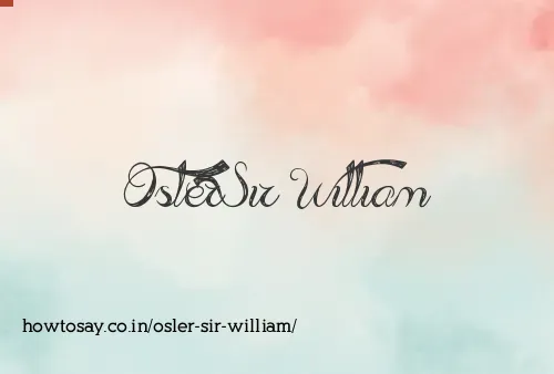 Osler Sir William
