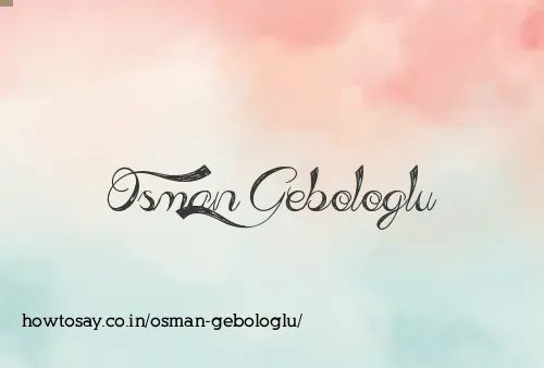 Osman Gebologlu