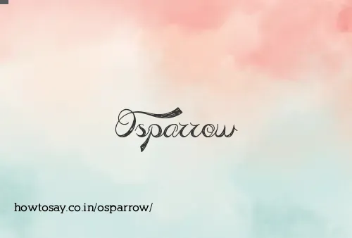 Osparrow