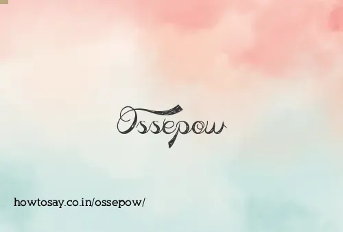 Ossepow