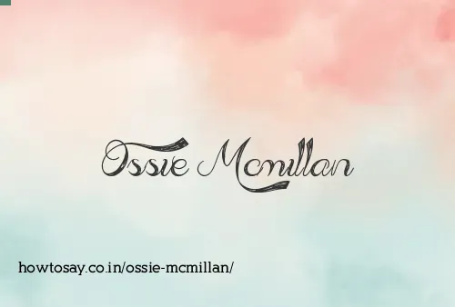 Ossie Mcmillan